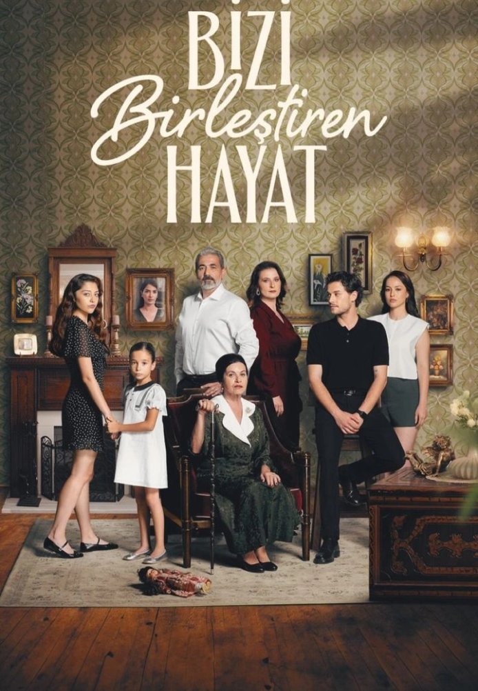 Турецкий сериал Жизнь, которая нас объединяет (2024)
