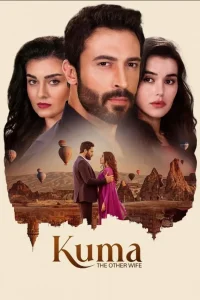 Турецкий сериал Кума - Другая жена (2024)